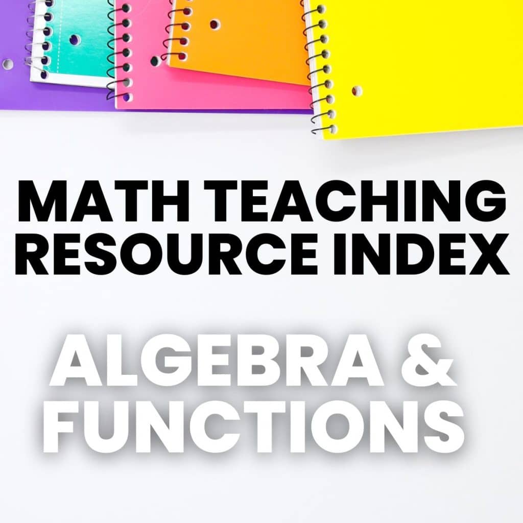 algebra and functions resources in math teaching resource index