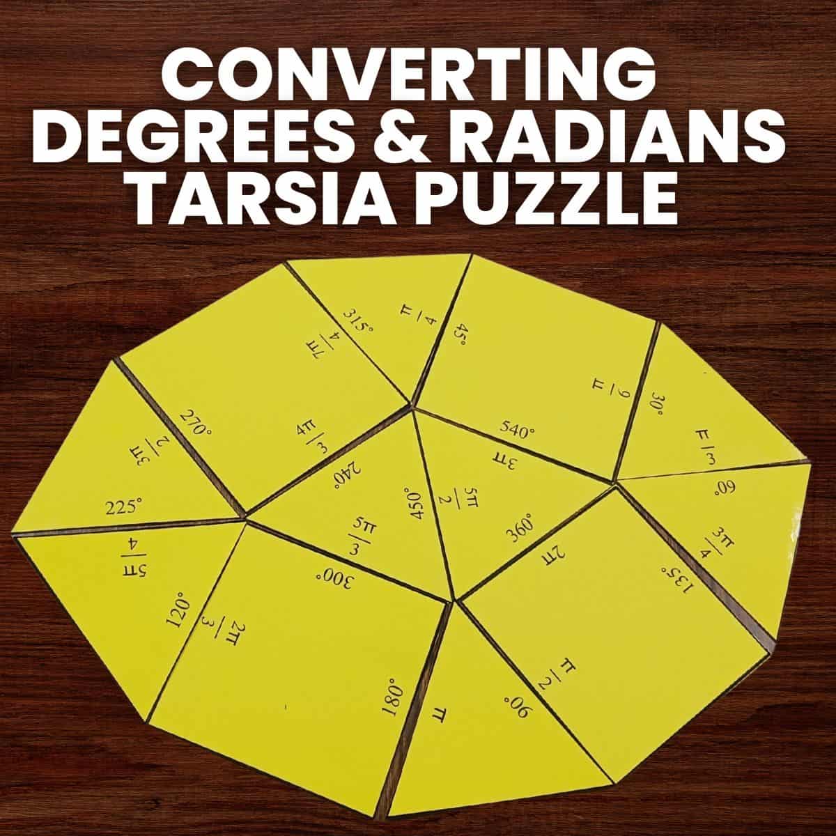 converting degrees and radians tarsia puzzle activity