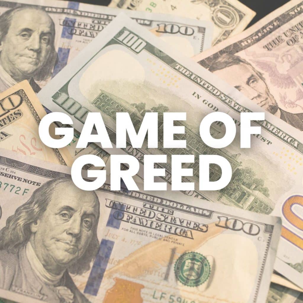 picture of money with text of "game of greed"