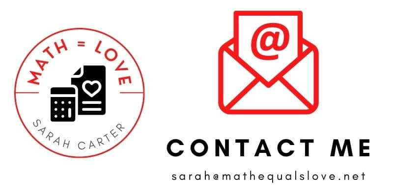 Sarah Carter Math = Love Contact Info: sarah@mathequalslove.net 