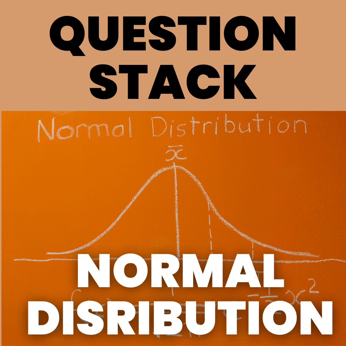 normal distribution activity (question stack)