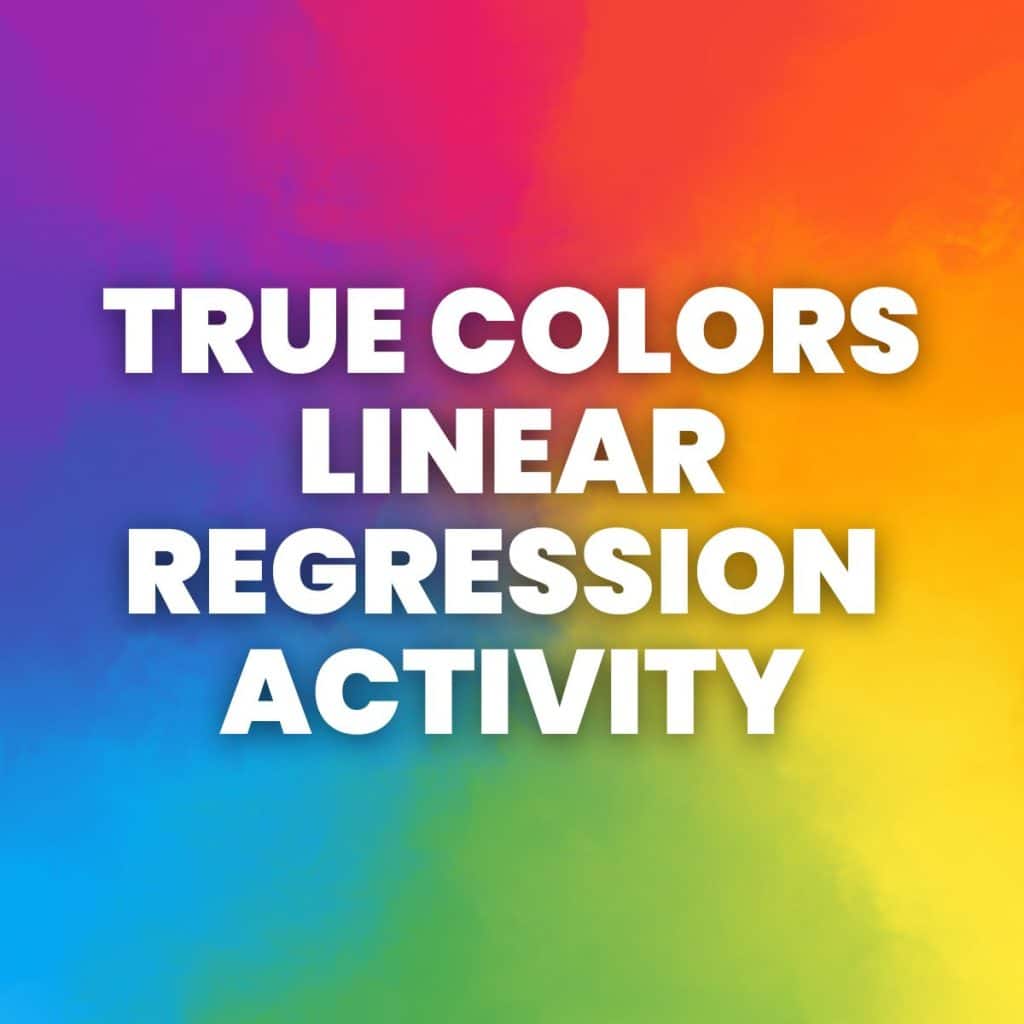 colorful background with text "true colors linear regression activity" 