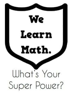 We learn math. What's your super power? Poster.